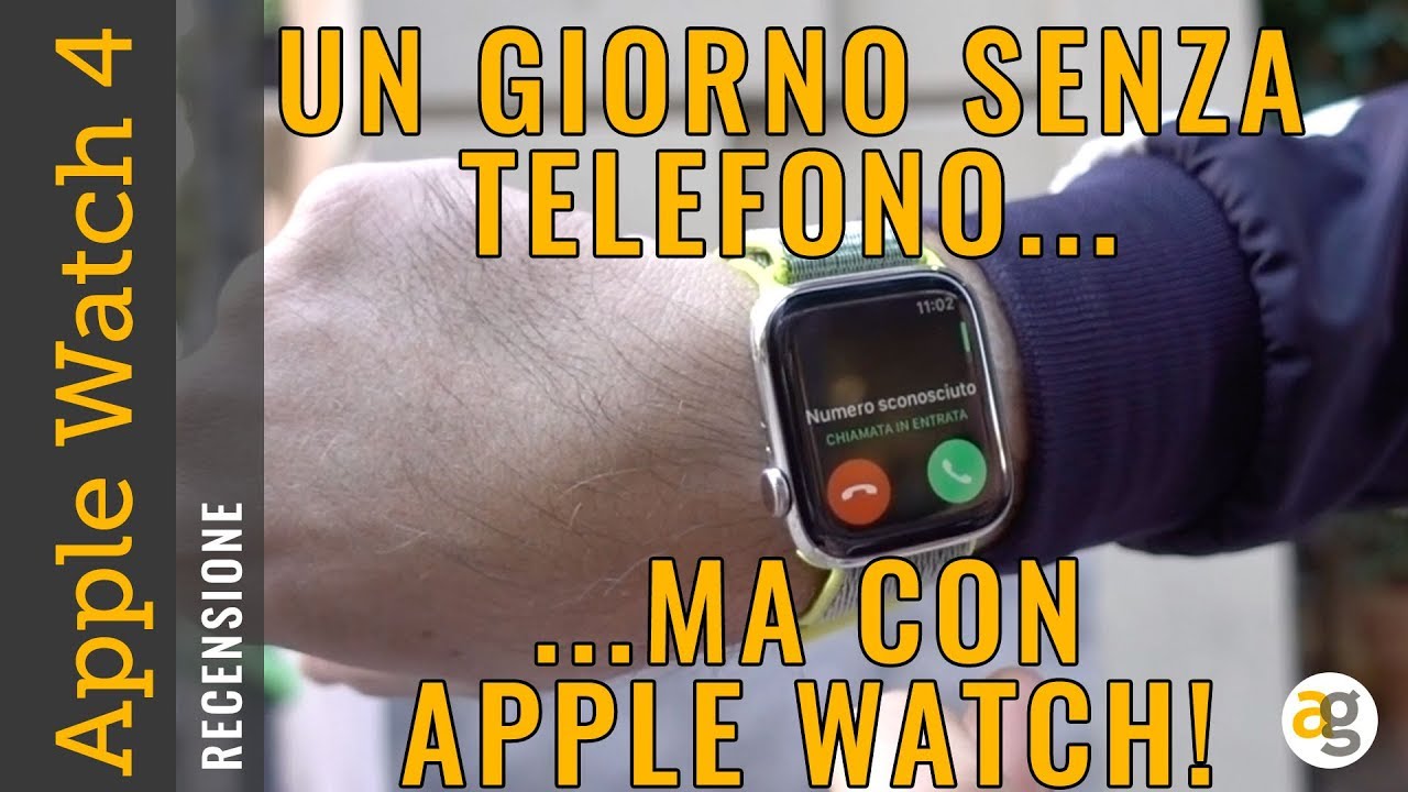 Recensione APPLE WATCH 4 e una giornata SENZA CELLULARE – Andrea Galeazzi